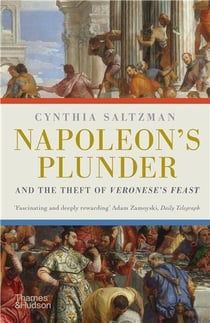 Napoleon's plunder and the theft of veronese's feast