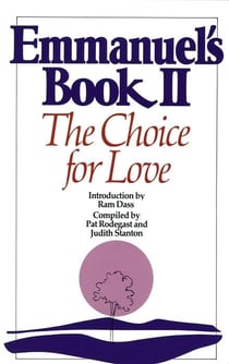 EMMANUEL''S BOOK II - CHOICE FOR LOVE