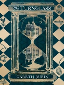 The Turnglass : The Sunday Times Bestseller - turn the book, uncover the mystery