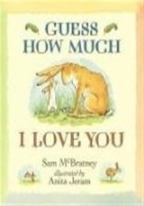 GUESS HOW MUCH I LOVE YOU