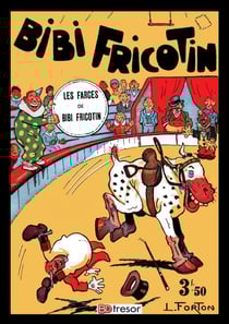 Bibi Fricotin T2 Les farces de Bibi Fricotin