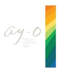 Ay-o : happy rainbow hell