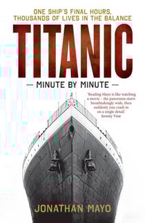 Titanic minute by minute