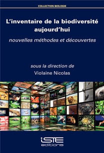 L'inventaire de la biodiversité aujourd'hui : Nouvelles méthodes et découvertes
