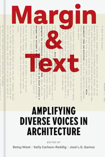 Margin & text : Amplifying diverse voices in architecture