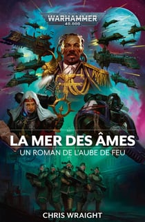 Warhammer 40.000 - L'aube de feu Tome 7 : La Mer des âmes