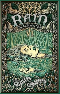 Rain - The Blackwater Saga Vol. 1