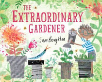 The extraordinary gardener (paperback)