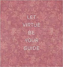 Frances F. Denny - let virtue be your guide