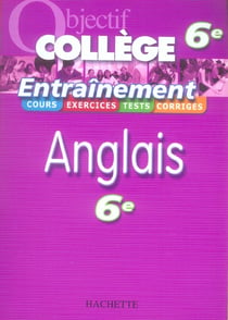 Objectif college - anglais - 6ème - oral et écrit