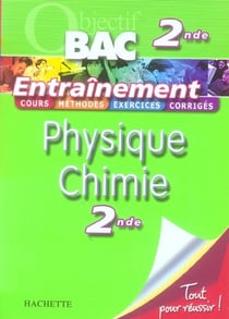 Objectif bac - physique-chimie - 2nde - entraînement