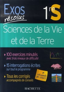 Exos résolus - sciences de la vie et de la terre - 1ère s