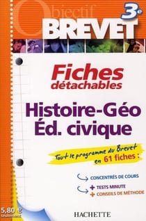 Objectif brevet - fiches détachables - histoire-géographie/éducation civique - 3eme