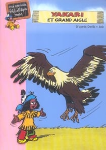 Yakari Tome 1 : Yakari et Grand Aigle