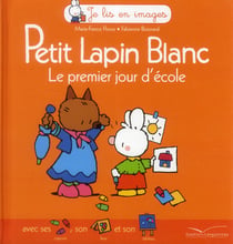 Petit lapin blanc - le premier jour d'école