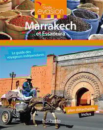 Guide evasion en ville - marrakech et essaouira