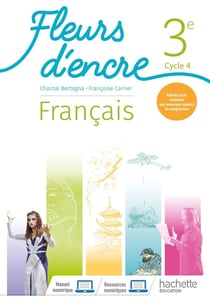 Fleurs d'encre : français - 3e - live élève (édition 2020)