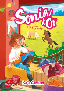 Sonia d'Or Tome 1 - si j'avais un poney...