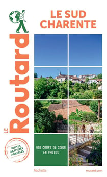 Guide du Routard : le sud Charente