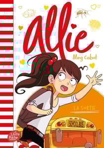 Allie Tome 6 : La sortie