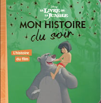 Le livre de la jungle - l'histoire du film