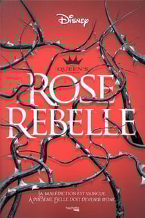 The queen's council Tome 1 : Rose Rebelle