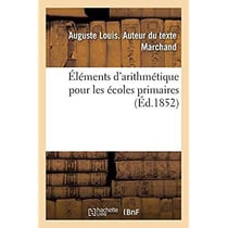 Éléments d'arithmétique pour les écoles primaires