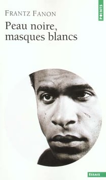 Peau noire, masques blancs