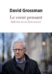Le coeur pensant : Réflexions sur un chaos annoncé