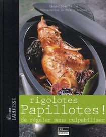 Rigolotes papillotes ! se régaler sans culpabiliser