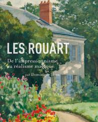 Les Rouart - de l'impressionnisme au réalisme magique