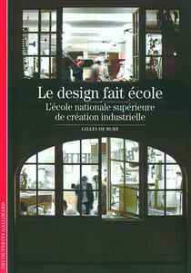 Le design fait école : L'École nationale supérieure de création industrielle