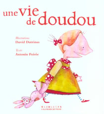 Une vie de doudou