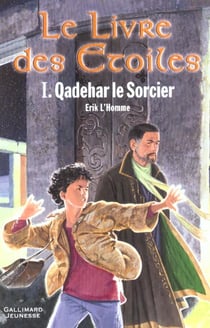 Le livre des étoiles Tome 1 : Qadehar le sorcier