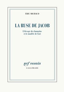 La ruse de Jacob : L'élevage des humains et le modèle de l'art