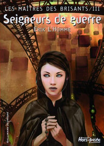 Seigneurs de guerre - les maîtres des brisants t.3