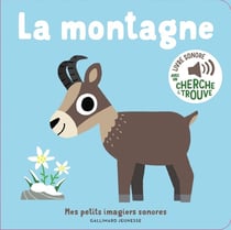 La montagne : des sons à écouter, des images à regarder
