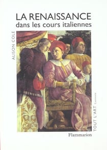 Renaissance dans les cours italiennes (la)