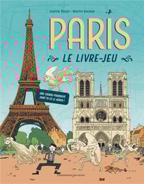 Paris, le livre-jeu : Une course poursuite dont tu es le héros