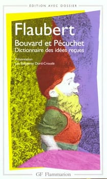 Bouvard et Pécuchet : Dictionnaire des idées reçues