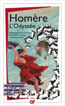 L'odyssee - interview pierre bergounioux, pourquoi aimez-vous l'odyssee ?