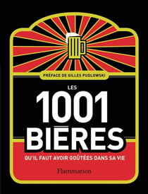 Les 1001 : les 1001 bières qu'il faut avoir goûtées dans sa vie