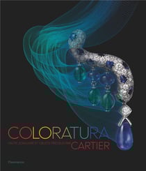 Coloratura - haute joaillerie et objets precieux par Cartier