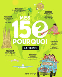 Mes 150 pourquoi Tome 3 : la terre