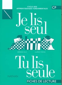 Je lis seul - tu lis seul - fiches de lecture