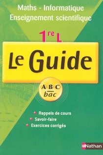 ABC du Bac Tome 133 : mathématiques-informatique enseignement scientifique - 1ère L