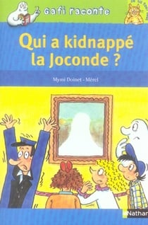 Qui a kidnappé la joconde ? niveau 3, je lis tout seul