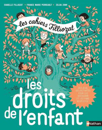 Les droits de l'enfant - Les cahiers Filliozat