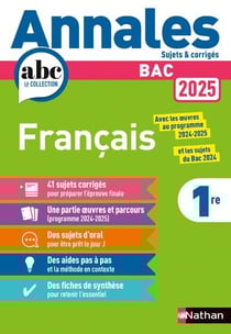 Annales ABC du bac - sujets & corrigés : Français - 1re (édition 2025)