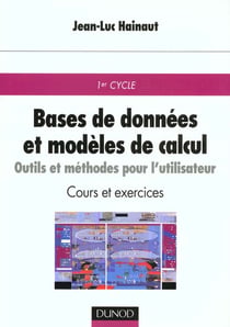 Bases de donnees et modeles de calcul - outils et methodes pour l'utilisateur - 2e edition